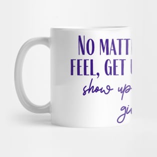 Never Give Up Mug